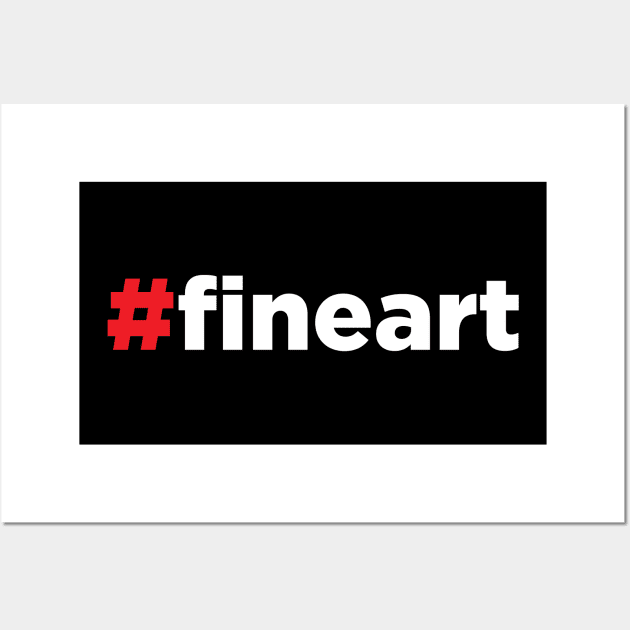 Fine Art - Fineart - #fineart Hashtag Wall Art by JamesBennettBeta